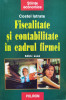 Fiscalitate Si Contabilitate In Cadrul Firmei - Costel Istrate ,556514
