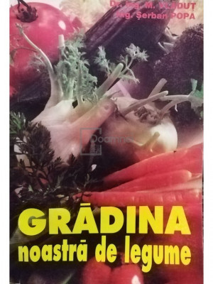 M. Vladut - Gradina noastra de legume (editia 1977) foto