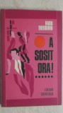 Radu Theodoru - A sosit ora !, 1969, Tineretului