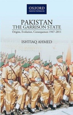 Pakistanthe Garrison State: Origins, Evolution, Consequences (1947-2011) foto
