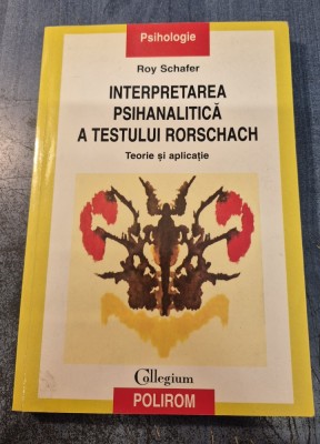 Interpretarea psihanalitica a testului Rorschach Roy Schefer foto
