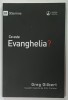 CE ESTE EVANGHELIA ? de GREG GILBERT , 2016