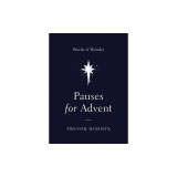 Pauses for Advent: Words of Wonder