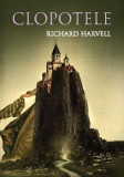Clopotele | Richard Harvell, 2019, Litera