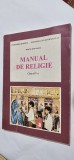 MANUAL DE RELIGIE CLASA A IV A - PREOT IOAN SAUCA , PATRIARHIA ROMANA , MINISTERUL INVATAMANTULUI , STARE FOARTE BUNA .