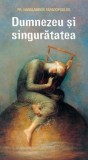 Carte Dumnezeu si singuratatea Haralambos Papadopoulos - stare buna/foarte buna