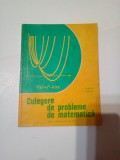 CULEGERE DE PROBLEME DE MATEMATICA PENTRU TREAPTA a II-a DE LICEU ~ COLECTIV