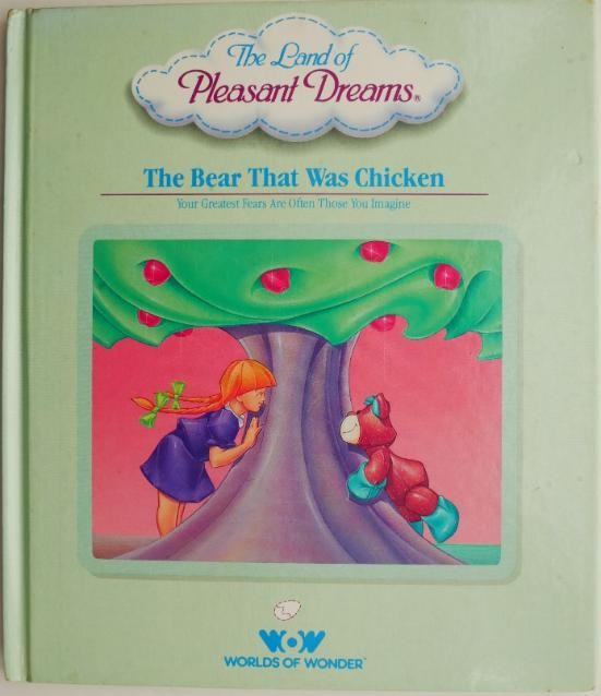 The Bear That Was Chicken. Your Greatest Fears Are Often Those You Imagine