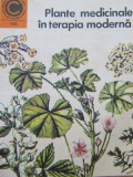 Plante medicinale in terapia moderna (106) - Maria Alexamdriu Peiulescu , ..