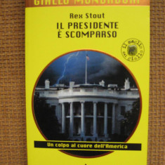 Rex Stout - Il presidente e scomparso (in limba italiana)