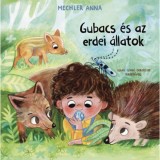 Gubacs &eacute;s az erdei &aacute;llatok - Mechler Anna