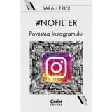 #nofilter. Povestea Instagramului