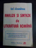 Analize Si Sinteze De Literatura Romana - Emil Alexandrescu ,542291