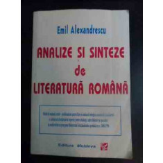 Analize Si Sinteze De Literatura Romana - Emil Alexandrescu ,542291