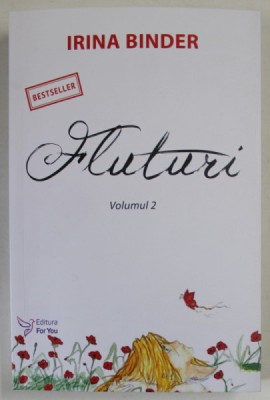 FLUTURI de IRINA BINDER , VOLUMUL II , 2016 foto