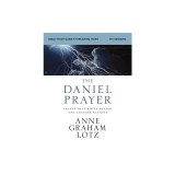 The Daniel Prayer Bible Study Guide Plus Streaming Video: Prayer That Moves Heaven and Changes Nations