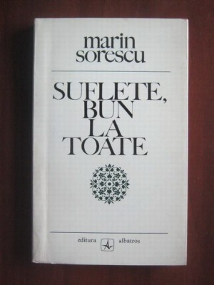 Suflete, bun la toate - Marin Sorescu foto