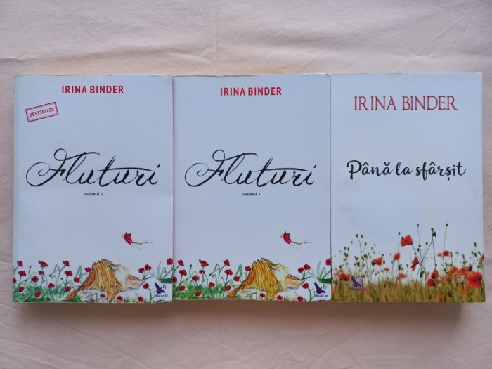 IRINA BINDER - FLUTURI, VOL. 2 + VOL. 3 + PANA LA SFARSIT