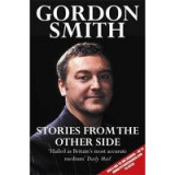Gordon Smith&#039;s Stories from the Other Side