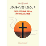 Intelepciune de la Muntele Athos - Jean-Yves Leloup