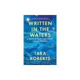 Written in the Waters: A Memoir of History, Home, and Belonging