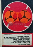 Manualul lacatusului mecanic din industria materialelor de constructii - 1973 - Andrievici Nicolae (Q126), Didactica si Pedagogica