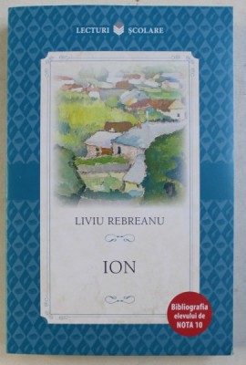 ION de LIVIU REBREANU , 2017 foto