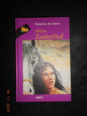 FEDERICA DE CESCO - MILAS ZAUBERLIED (1997, editie cartonata) foto