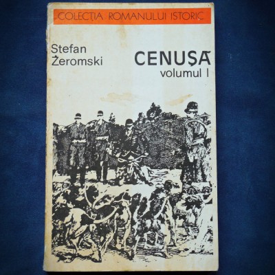 CENUSA - STEFAN ZEROMSKI - VOLUMUL I foto