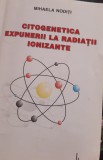 CITOGENETICA EXPUNERII LA RADIATII IONIZANTE MIHAELA NODITI