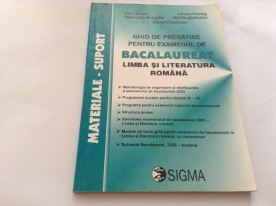 GHID DE PREGATIRE BACALAUREAT LIMBA SI LITERATURA ROMANA-2003***RF10/0 foto