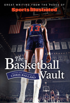 Sports Illustrated Collector&#039;s Edition: The Book of Basketball: Fifty Years of NBA Stories from the Si Vault