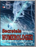 Secretele Numerologiei - Richard Craze, Editura Litera, 2010, 141 pagini