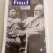 FREUD &Icirc;N VREMEA LUI ȘI A NOASTRĂ - ELISABETH ROUDINESCO