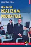 Cum să ne realizăm proiectele - 2000 - Jean Felix Fiehl (I370)