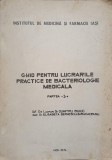 GHID PENTRU LUCRARILE PRACTICE DE BACTERIOLOGIE MEDICALA. PARTEA 1: ELEMENTE DE TEHNICA BACTERIOLOGICA-DUMI-257287