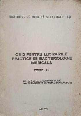 GHID PENTRU LUCRARILE PRACTICE DE BACTERIOLOGIE MEDICALA. PARTEA 1: ELEMENTE DE TEHNICA BACTERIOLOGICA-DUMI-257287 foto