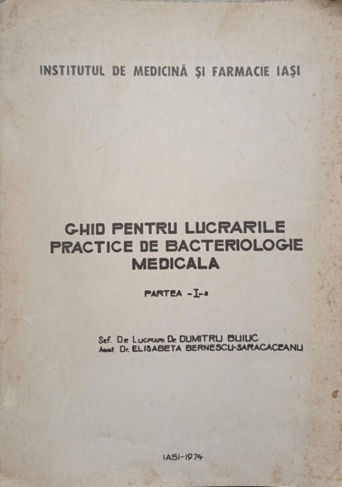 GHID PENTRU LUCRARILE PRACTICE DE BACTERIOLOGIE MEDICALA. PARTEA 1: ELEMENTE DE TEHNICA BACTERIOLOGICA-DUMI-257287
