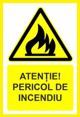 Placuta atentie pericol de incendiu foto