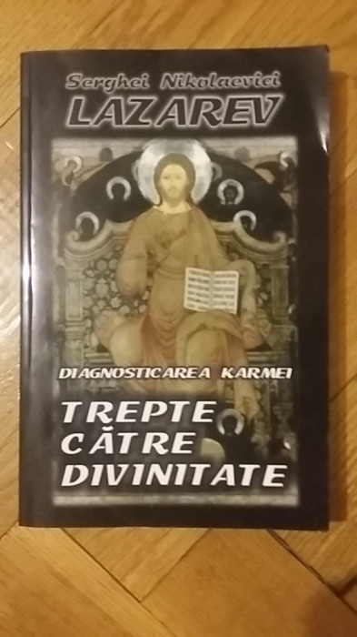 S.N. Lazarev - Diagnosticarea Karmei, volumul 6: Trepte catre Divinitate karma