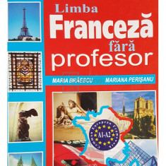 Maria Braescu - Limba franceza fara profesor (editia 2005)