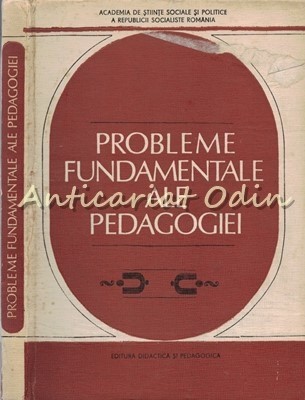 Probleme Fundamentale Ale Pedagogiei - Dimitrie Todoran foto