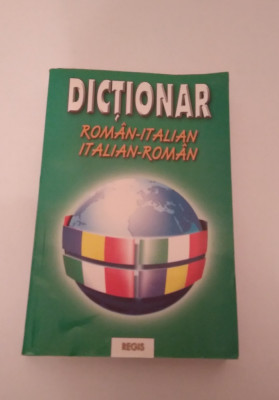 DICŢIONAR ROM&amp;Acirc;N-ITALIAN ITALIAN-ROM&amp;Acirc;N - PROF. ALEXANDRU NICOLAE foto