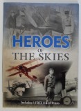 HEROES OF THE SKIES , INCLUDES 6 FREE 8 x 10 PHOTOS , 2013