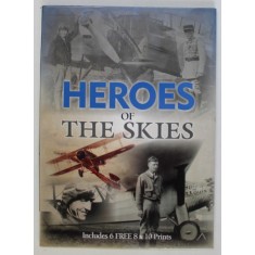 HEROES OF THE SKIES , INCLUDES 6 FREE 8 x 10 PHOTOS , 2013