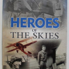 HEROES OF THE SKIES , INCLUDES 6 FREE 8 x 10 PHOTOS , 2013