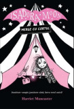 Isadora Moon merge cu cortul. Editia a II-a, Curtea Veche