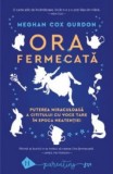 Cumpara ieftin Ora Fermecata, Meghan Cox Gurdon - Editura Humanitas
