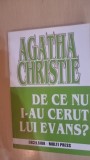 Agatha Christie - De ce nu i-au cerut lui Evans?