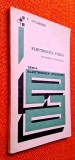 Electronica fizica. Intrebari si raspunsuri - T. Wilmore *seria Electronica aplicata, Editura Tehnica, 1975
